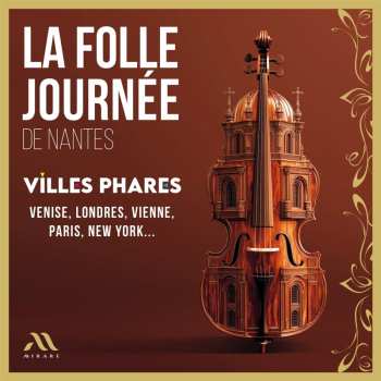 2CD Various: La Folle Journee 2025: Villes Phar 635012