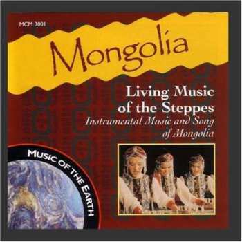 Album Various: Mongolia: Living Music Of The