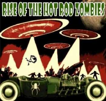 Album Various: Rise Of The Hot Rod Zombies /