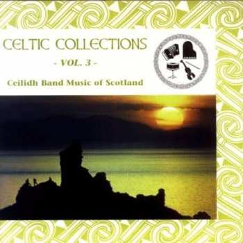 Album Various: Schottland - Celtic Collections Vol. 3