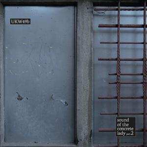 Album Various: Sound Of The Concrete Lady Part 2