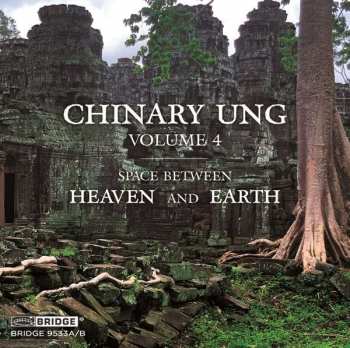 2CD Chinary Ung: Volume 4: Space Between Heaven And Earth 421728