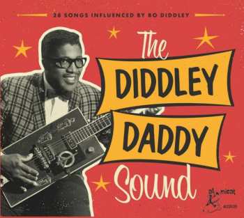 CD Various: The Diddley Daddy Sound (28 Songs Influenced by Bo Diddley) 427667