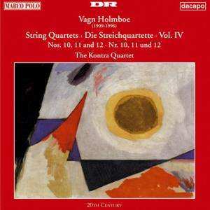 Album Vagn Holmboe: String Quartets, Vol. IV: Nos. 10, 11 And 12