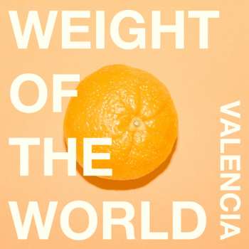 Album Valencia: Weight Of The World