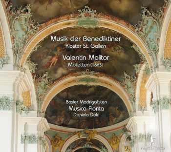 Album Musica Fiorita: Musik Der Benediktiner Kloster St. Gallen (Motetten 1683)