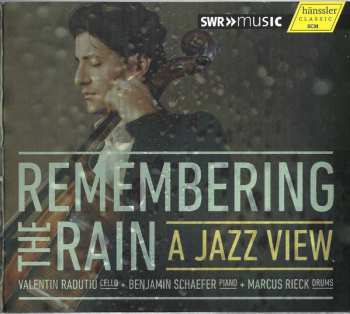 Valentin Radutiu: Remembering The Rainb / A Jazz View