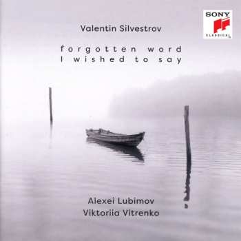 CD Valentin Silvestrov: Klavierwerke - »forgotten Words I Wished To Say« 620866