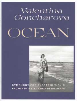 2LP Valentina Goncharova: Ocean - Symphony For Electric Violin And Other Instruments In 10+ Parts LTD | NUM 592386