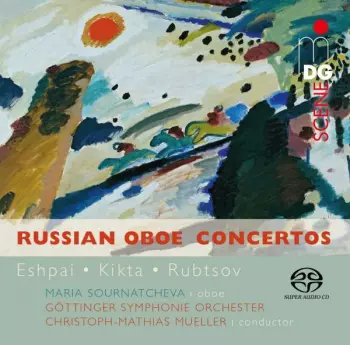 Maria Sournatcheva - Russian Oboe Concertos