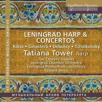 Tatiana Tower - Leningrad Harp & Concertos