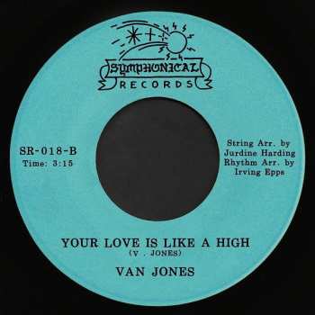 SP Van Jones: I Want To Groove You / Your Love Is Like A High 637577