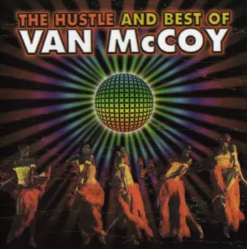 Van McCoy: The Hustle And Best Of Van McCoy