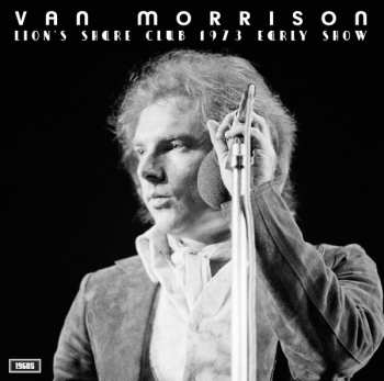 Album Van Morrison: Lion’s Share Club 1973 Early Show 