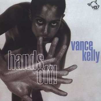 CD Vance Kelly: Hands Off! 407103