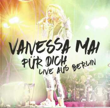 Album Vanessa Mai: Für Dich - Live Aus Berlin