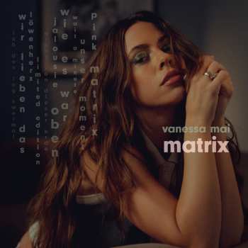 CD/Box Set Vanessa Mai: Matrix 627780