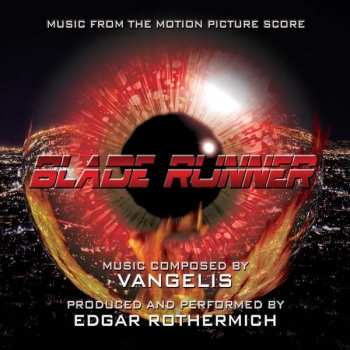 CD Vangelis: Blade Runner (Music From The Motion Picture Score) LTD 5017