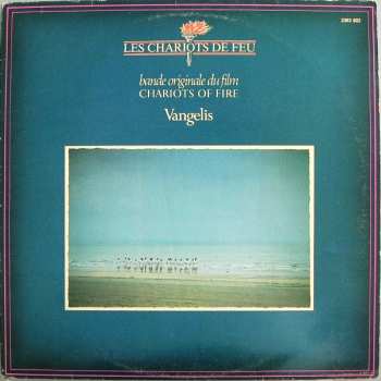 LP Vangelis: Les Chariots De Feu (Bande Originale Du Film) = Chariots Of Fire 641101