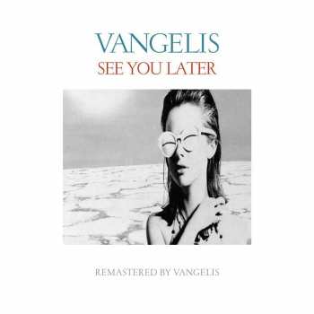 Album Vangelis: See You Later