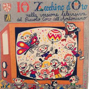 LP Various: 10° Zecchino D'Oro (Nella Versione Televisiva Del Piccolo Coro Dell'Antoniano) 611401