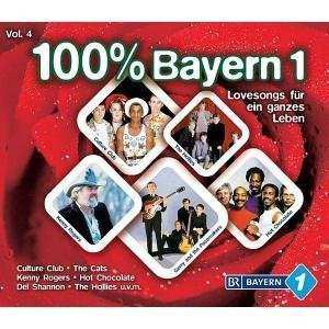 Album Various: 100 % Bayern 1: Lovesongs Für Ein Ganzes Leben