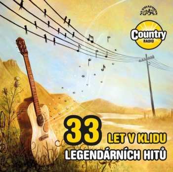 Album Various: 33 Let V Klidu - 33 Legendárních Hitů Country Radia