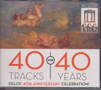 3CD Various: 40 Tracks For 40 Years (Delos' 40th Anniversary Celebration!) 644182