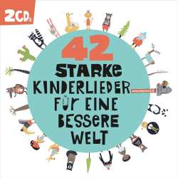 2CD Various: 42 Starke Kinderlieder Für Eine Bessere Welt 613138