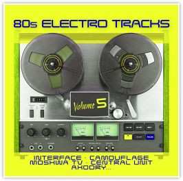 Album Various: 80s Electro Tracks Volume 5