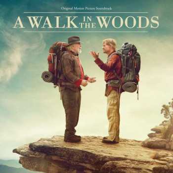 Album Various: A Walk In The Woods (Original Motion Picture Soundtrack)