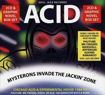 Album Various: Acid: Mysterons Invade The Jackin' Zone (Chicago Acid & Experimental House 1986-93)