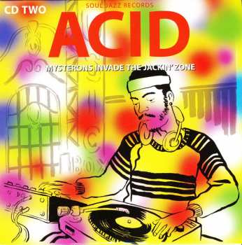 2CD Various: Acid: Mysterons Invade The Jackin' Zone (Chicago Acid & Experimental House 1986-93) 92458