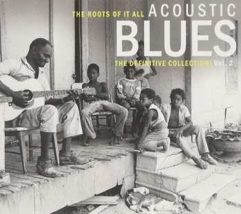 2CD Various: Acoustic Blues Vol. 2 The Roots Of It All (The Definitive Collection!) 655942