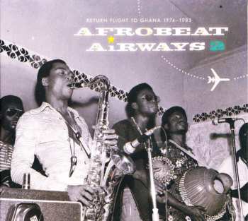 CD Various: Afrobeat Airways 2 - Return Flight To Ghana 1974-1983 641893