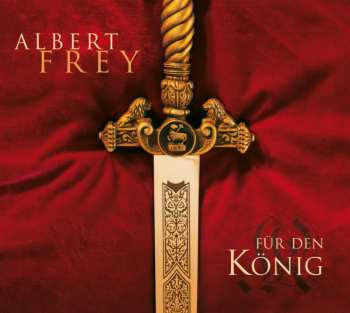 CD Various: Albert Frey - Für Den König 640266