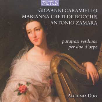 Album Various: Alchimia Duo - Verdi-paraphrasen Für Harfenduo