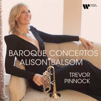 CD Various: Alison Balsom - Baroque Concertos 619769