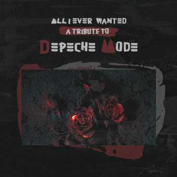 LP Various: All I Ever Wanted - A Tribute To Depeche Mode CLR | LTD 582422