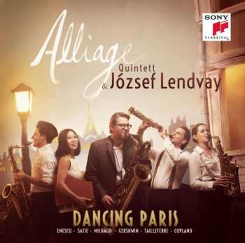 CD Alliage Quintett: Dancing Paris 587422