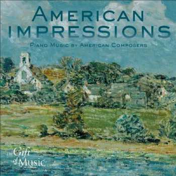 CD Various: American Impressions - Piano Music By American Composers 408491