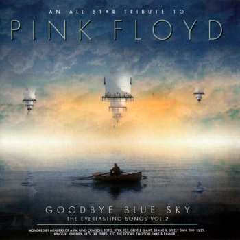 CD Various: An All Star Tribute To Pink Floyd: Goodbye Blue Sky - The Everlasting Songs Vol. 2 551195