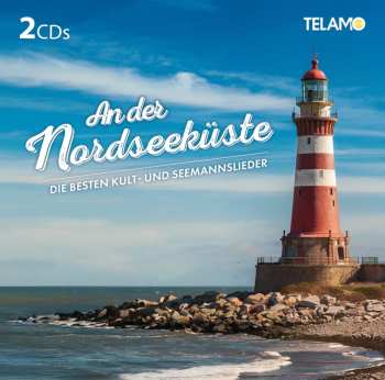 Album Various: An Der Nordseeküste: Die Besten Kult- Und Seemannslieder