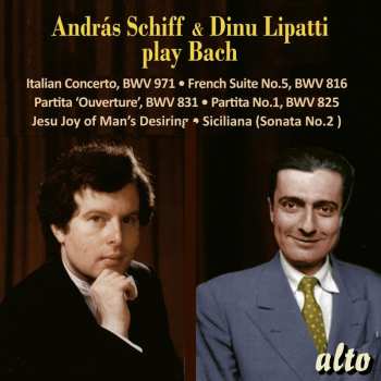 Album Various: Andras Schiff & Dinu Lipatti Play Bach