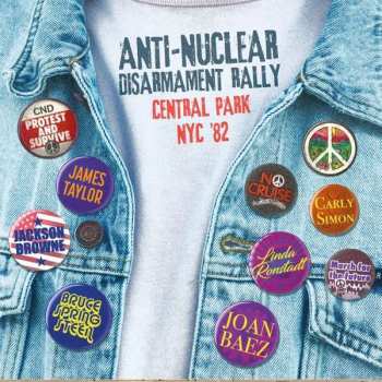 2CD Various: Anti-Nuclear Disarmament Rally Central Park NYC '82 461811