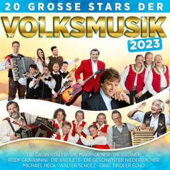 Album Various: 20 Große Stars Der Volksmusik 2023