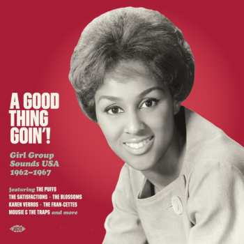 Album Various: A Good Thing Goin'! Girl Group Sounds Usa 1962-67