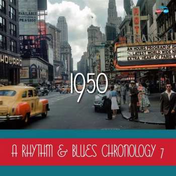 Album Various: A Rhythm & Blues Chronology 7, 1950