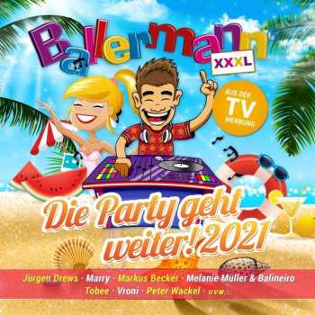 Album Various: Ballermann Xxxl: Die Party Geht Weiter! 2021