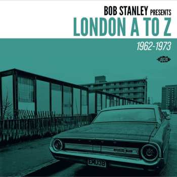 CD Bob Stanley: London A To Z (1962-1973) 562034